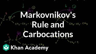 Markovnikovs rule and carbocations  Alkenes and Alkynes  Organic chemistry  Khan Academy [upl. by Mureil]