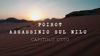 Assassinio sul Nilo di Agatha Christie  Capitolo Otto [upl. by Yttak]