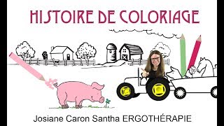 COLORIAGE Une histoire pour apprendre à colorier dans les lignes ERGOTHÉRAPIE [upl. by Naujud38]