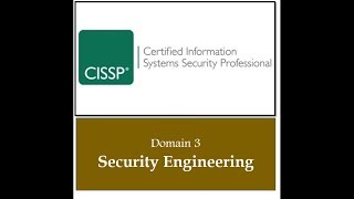 CISSP 51  Domain 3  Security Engineering Principles 2 [upl. by Meeka208]