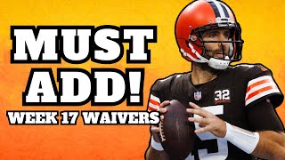 Must Add Waiver Wire Targets  Week 17 Fantasy Football [upl. by French]