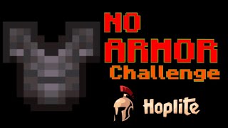 Can I Survive Without Armor In Hoplite No Armor Challenge [upl. by Dudley]