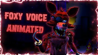 FNAFSFM Foxy Voice Lines Animated [upl. by Enimzaj]