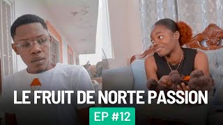 LE FRUIT DE NOTRE PASSION EPISODE 12  Thami  Sam  Paskoly  YasBe  Actrice Jess paskolyàà [upl. by Repohtsirhc]