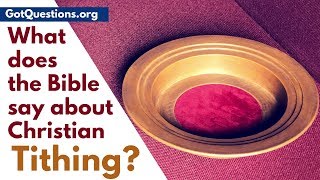 What Does The Bible Say About Christian Tithing  GotQuestonsorg [upl. by Mitman888]