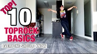 Toprock Tutorial  Top 10 Toprock Basics  Everyone Should Know  How To Breakdance [upl. by Enotna]