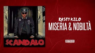 RASTY KILO  03  MISERIA amp NOBILTA prod DRCREAM [upl. by Poole]