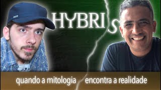 Live da Hybris  Quando a Mitologia encontra a Realidade [upl. by Aytnahs]