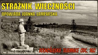 Strażnik Wieczności Dolnośląskie Tajemnice odc 160 opowiada Joanna Lamparska [upl. by Idok]