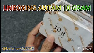 UNBOXING ANTAM 10 GRAM [upl. by Aroc463]