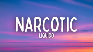 Liquido  Narcotic Lyrics [upl. by Ward391]