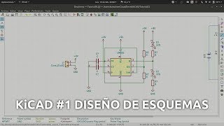 KiCAD 1  Primeros pasos y diseño de esquemas [upl. by Bigelow]