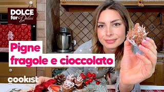 Pigne di fragole e cioccolato lidea facile e sfiziosa per Natale [upl. by Ajssatan]