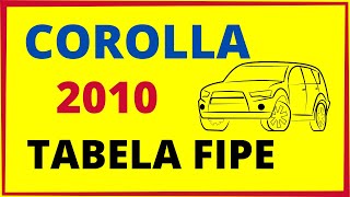 COROLLA 2010 TABELA FIPE [upl. by Mintun]