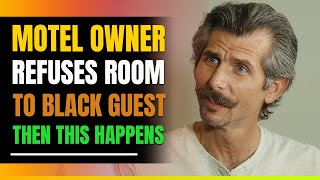 Motel Owner Refuses Black Man Then This Happens [upl. by Ysor]