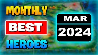 BEST HERO In Mobile Legends MARCH 2024 [upl. by Scheider199]