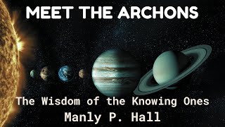 CELESTIAL ARCHONS manlyphall  audiobook ScepticMystic [upl. by Fransen454]