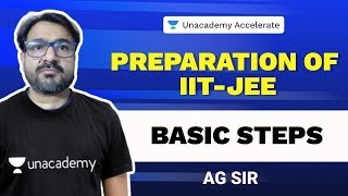 Preparation of IITJEE  Basic Steps  AG Sir  Team Nucleus Kota  Unacademy Accelerate [upl. by Clementis]