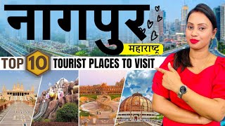 Nagpur Top 10 Tourist Places To Visit  Maharashtra Tourism  Nagpur Trip  Nagpur Tourist Places [upl. by Zobias]