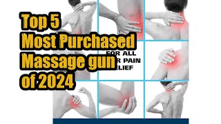 Top 5 Most Purchased Massage gun of 2024 [upl. by Lyons]