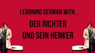 Lets Learn German By Reading a Novel  Der Richter Und Sein Henker Chapter 1 [upl. by Enelaehs58]