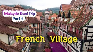 6 Pangkor Ke French Village Bukit Tinggi Berjaya Hills  Colmar Tropicale Malaysia Road Trip [upl. by Agustin]