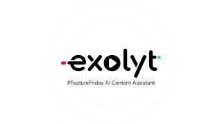 Exolyt featurefriday  ft AI Content Assistant [upl. by Salim946]