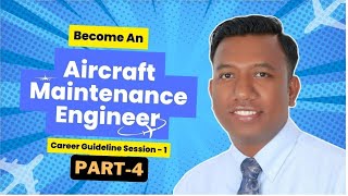 Part4  Become an Aircraft Maintenance Engineer Career Guideline Session1 [upl. by Horick]