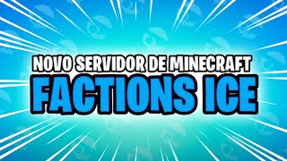 NOVO SERVIDOR de FACTIONS ICE 18 para MINECRAFT PIRATA e ORIGINAL [upl. by Ahsilad906]