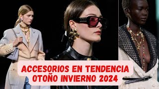 Accesorios en Tendencia Otoño  Invierno 2024 [upl. by Nylasej]