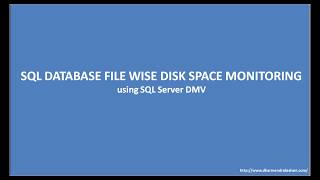 SQL Database File Wise Disk Space Monitoring [upl. by Yellehs]