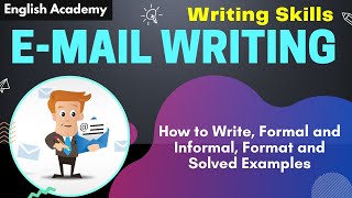 How to write email  Format and Solved examples of formal and informal email [upl. by Turnheim]