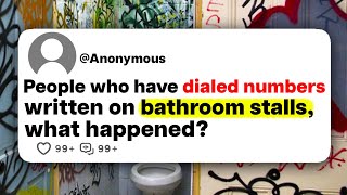 People who have dialed numbers written on bathroom stalls what happened [upl. by Goldsworthy]