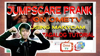 HOW TO USE MANYCAM AND DO A JUMPSCARE PRANK ON OMETV  OMEGLE TAGALOG TUTORIAL [upl. by Yeltihw]