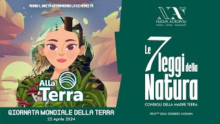 Giornata Mondiale della Terra 2024  Le 7 Leggi della Natura consigli della Madre Terra SUB ITA [upl. by Yneffit]