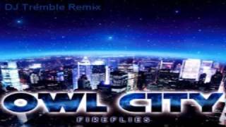 Fireflies  Owl City Dj TrembleDJ Strobe Remix [upl. by Mchale]