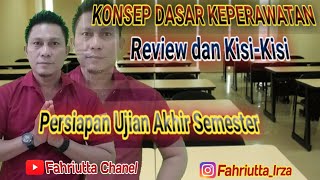 KONSEP DASAR KEPERAWATAN II  Review dan Kisi Kisi persiapan Ujian Akhir Semester [upl. by Mhoj578]