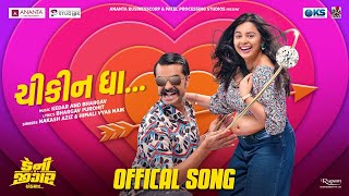 Chikkin Dha  Official Song  Danny Jigar  Nakash Aziz  Himali Vyas Naik  Yash Soni  Tarjanee B [upl. by Beulah92]