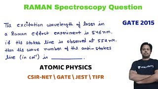 Raman Spectroscopy Question GATE 2015  POTENTIAL G [upl. by Nasas740]