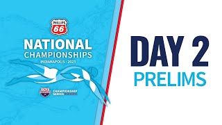 Day 2 Prelims  2023 Phillips 66 National Championships [upl. by Hance985]