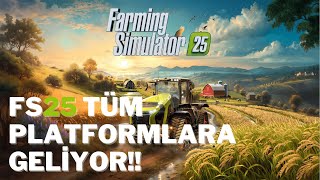 Farming Simulator 25 Tüm Platformlara Geliyor [upl. by Willis]