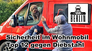 Top 12 der Tools gegen Diebstahl  Einbruch im Wohnmobil  12 Lösungen in 12 min  Sicherheit im Van [upl. by Enohsal353]