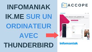 INFOMANIAK IkMe  Utilisation sur un Ordinateur avec THUNDERBIRD France  2021 [upl. by Sims]