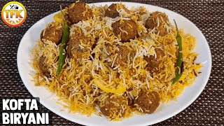 Kofta Biryani Recipe Kofte Ki Biryani  Biryani Recipe  Kofta Recipe  How to Make Kofta Biryani [upl. by Edson]