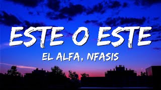 Este el alfa  El Alfa quotEl Jefequot x Nfasis  ESTE [upl. by Aivilys]