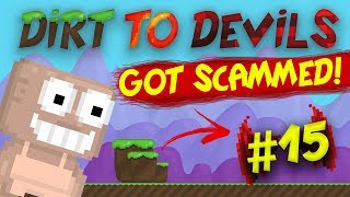 Growtopia  Dirt To Devils 15  Got SCAMMED [upl. by Valina]