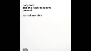 Baby Ford amp The Ifach Collective  Sugarspoon [upl. by Adlesirk148]