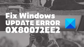 Fix Windows Update Error 0x80072EE2 [upl. by Airtened]