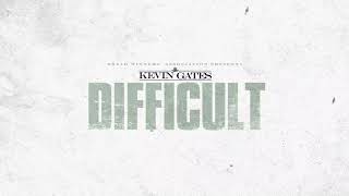 Kevin Gates  Difficult Official Audio [upl. by Acilegna]