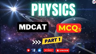 🔥Most Important Physics MCQ for MDCAT 2024  Physics MCQs for Competitive Exams [upl. by Ahders]